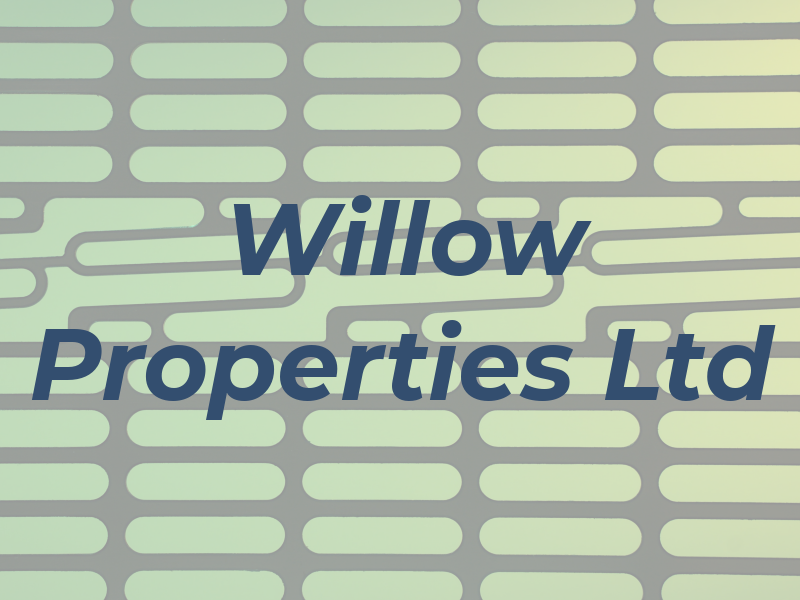 Willow Properties Ltd