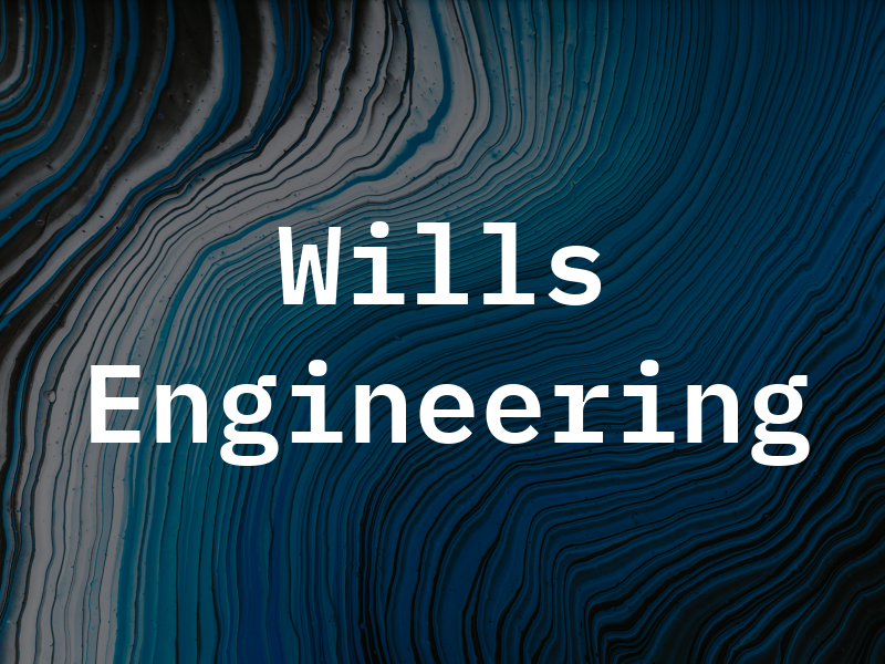 Wills Engineering