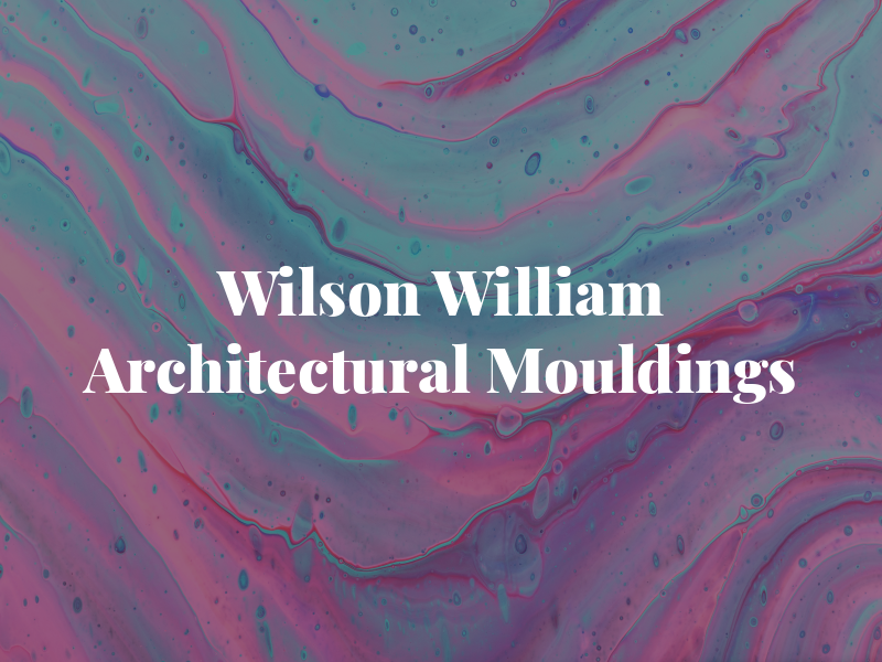 Wilson William Architectural Mouldings Ltd