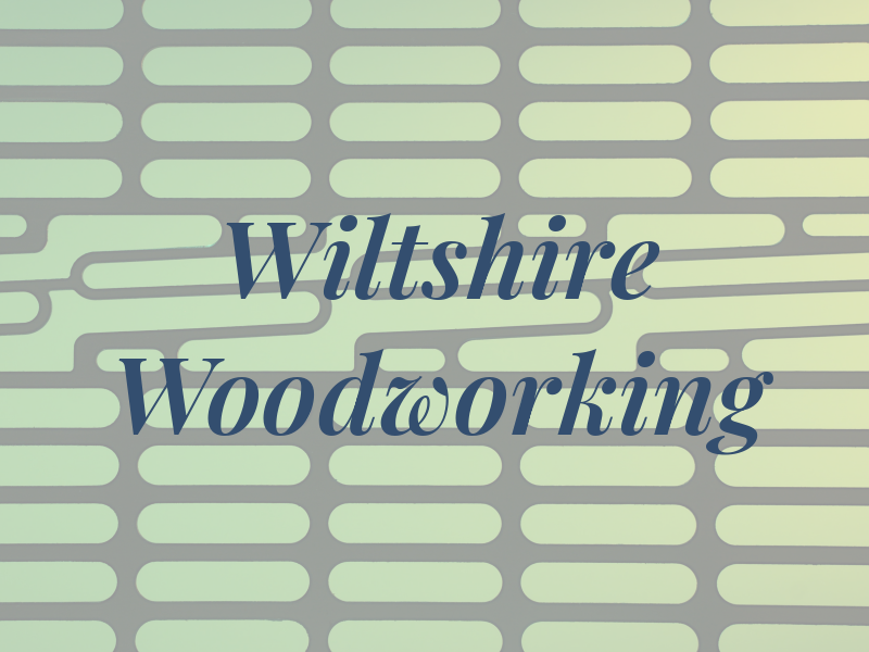 Wiltshire Woodworking
