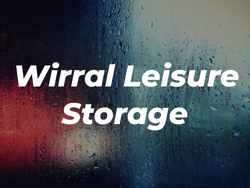 Wirral Leisure Storage
