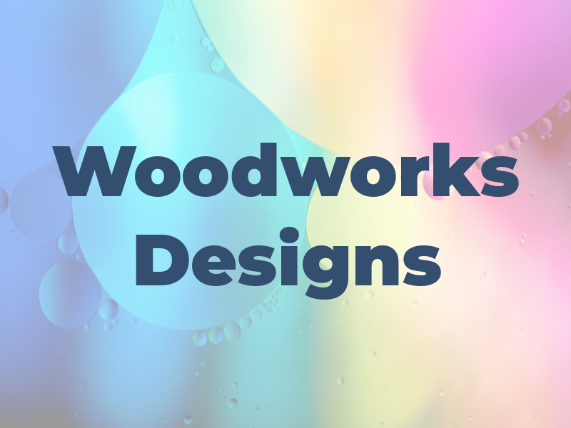 Woodworks Designs