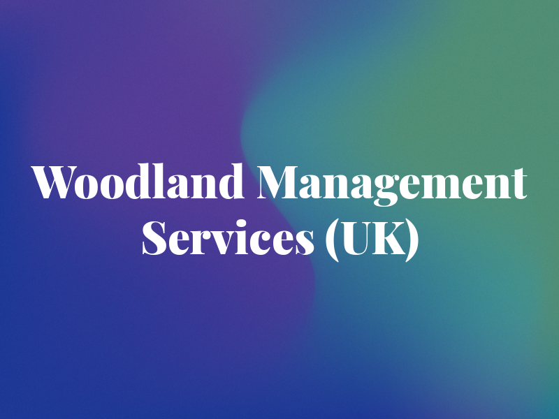 Woodland Management Services (UK) Ltd