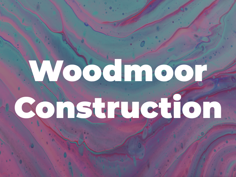 Woodmoor Construction