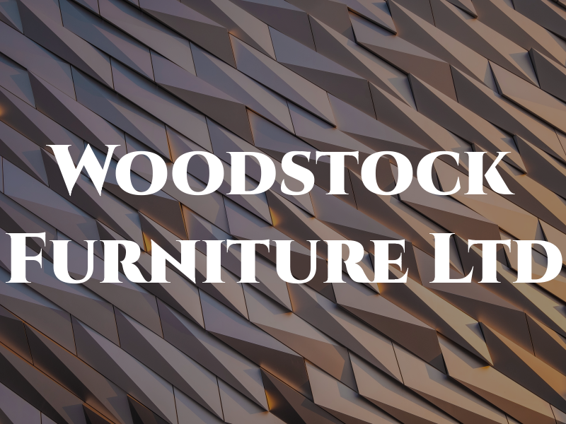 Woodstock Furniture Ltd