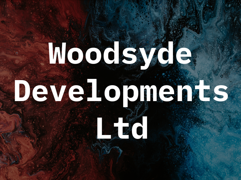 Woodsyde Developments Ltd