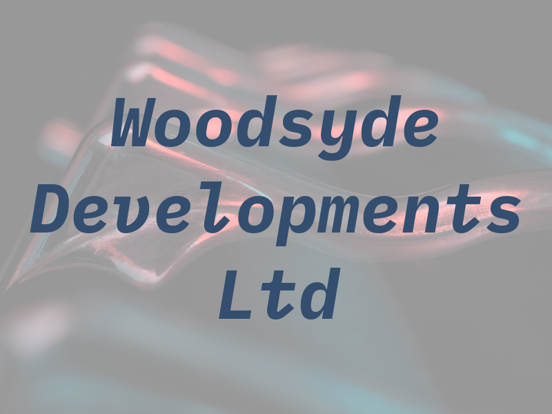 Woodsyde Developments Ltd