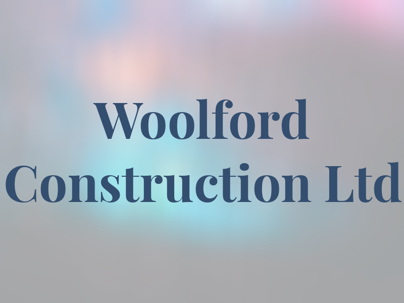 Woolford Construction Ltd