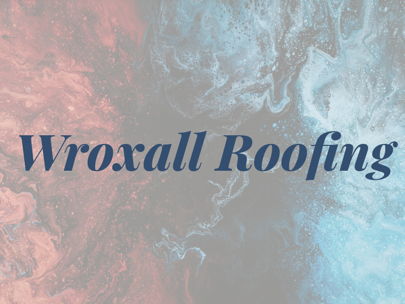 Wroxall Roofing