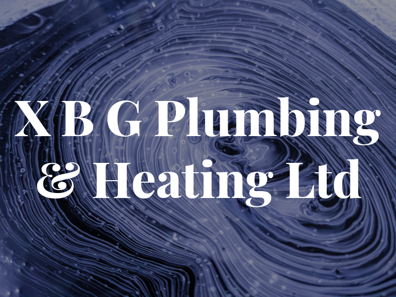 X B G Plumbing & Heating Ltd