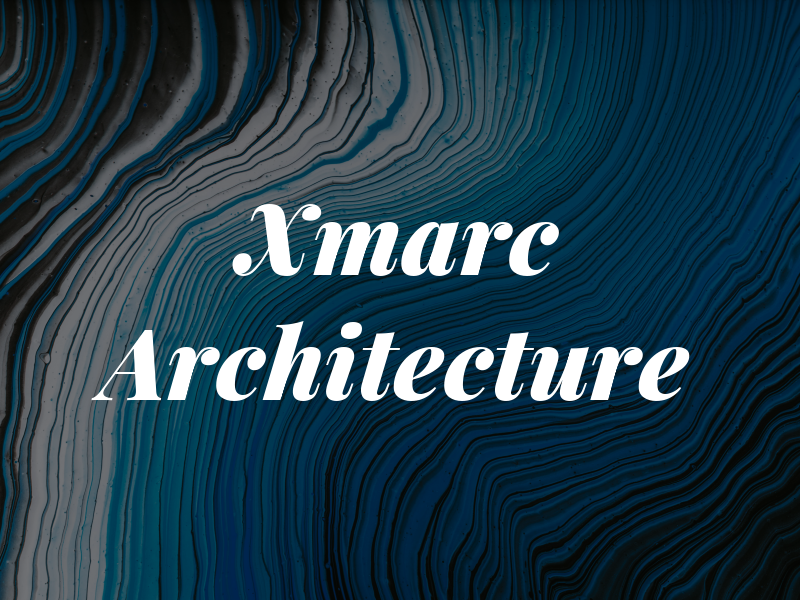 Xmarc Architecture