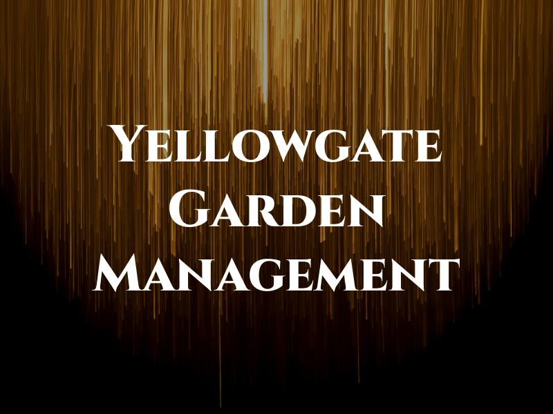 Yellowgate 2 Garden Management