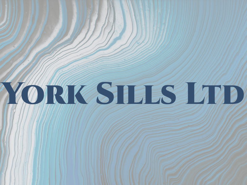 York Sills Ltd