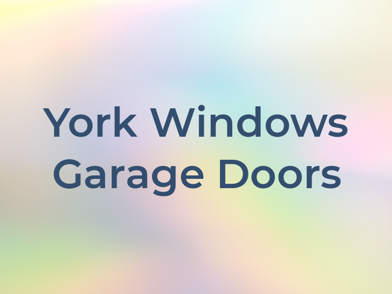 York Windows & Garage Doors Ltd