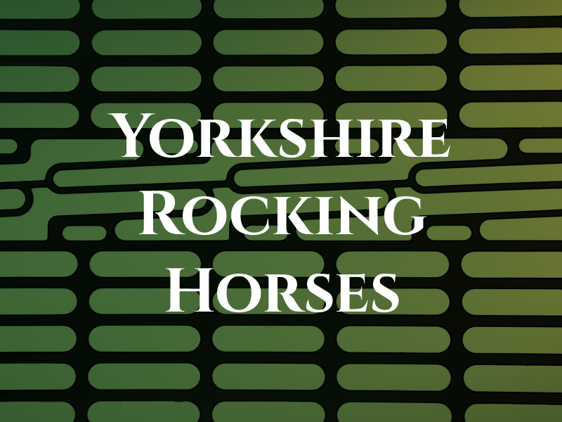 Yorkshire Rocking Horses