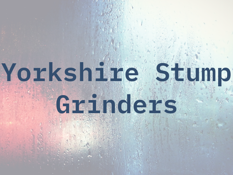 Yorkshire Stump Grinders Ltd