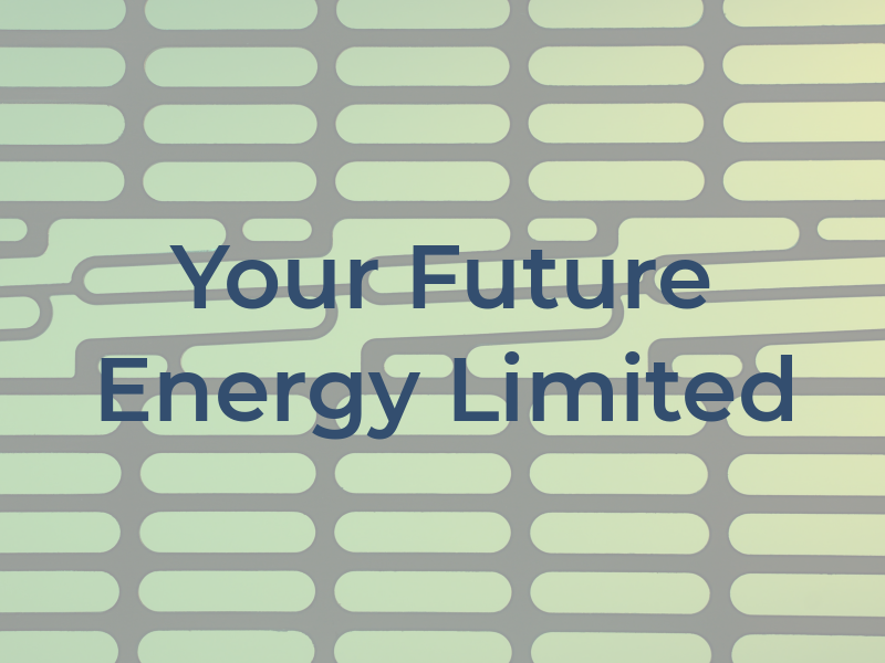 Your Future Energy Limited
