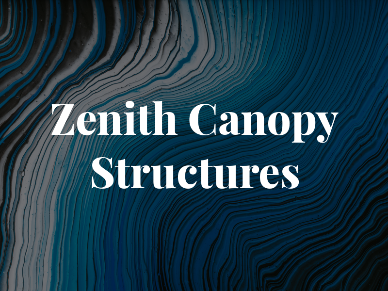 Zenith Canopy Structures Ltd