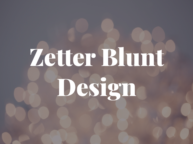 Zetter Blunt Design Ltd