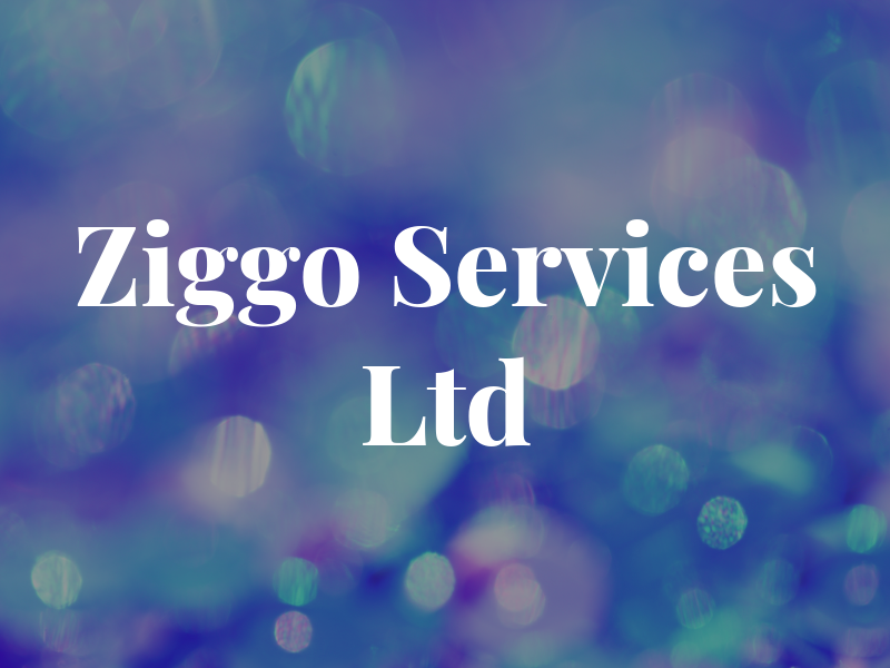 Ziggo Services Ltd